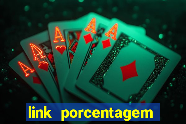 link porcentagem slots pp